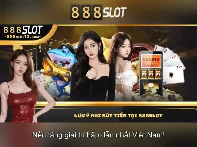 888slot - Cổng trò chơi slot trực tuyến uy tín tại Việt Nam